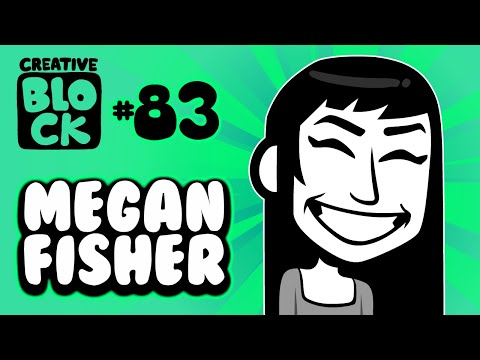 MEGAN FISHER | CREATIVE BLOCK #83