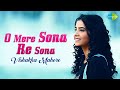O Mere Sona Re Sona Official Video Vishakha Mahore Recreation