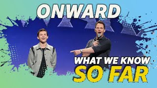 'Onward' | WHAT WE KNOW SO FAR