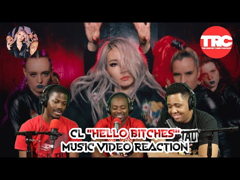 CL "Hello Bitches" Music Video Reaction