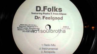 D.Folks ft. Pusha T (Clipse) 