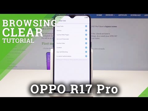 How to Clear Browsing Data in OPPO R17 Pro - Wipe Browsing History