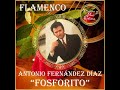 Antonio Fernández Díaz “Fosforito” - Manuela Reyes (Caracoles)