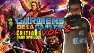 LES GARDIENS DE LA GALAXIE 2 • Critique SANS SPOILERS
