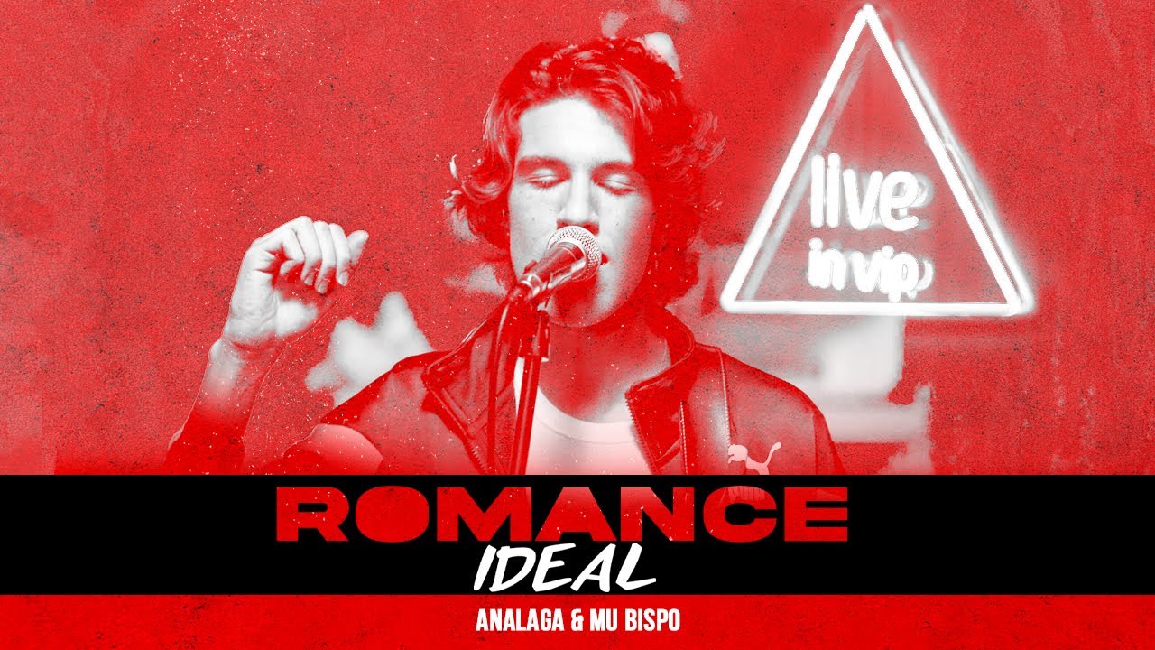 ANALAGA, @MuriloBispo  - Romance Ideal (Live In Vip)