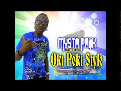 Mysta Paqk-Oki Poki Style (Twizta Music)