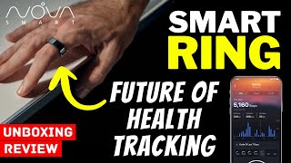 Top Smart Ring | Nova model R | Future of Health Tracking Wearable |  UNBOXING REVIEW