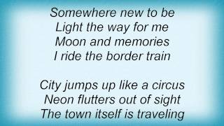 Barry Manilow - Border Train Lyrics_1