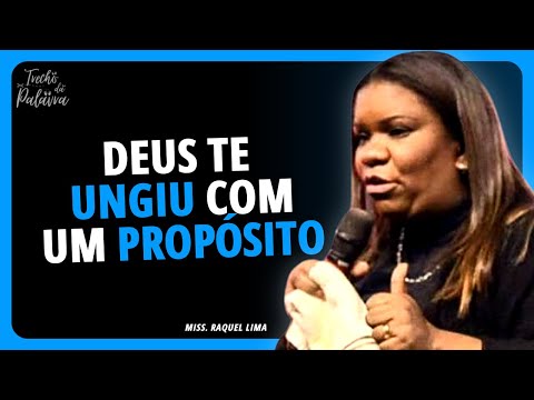 EVERY ANOINTING HAS A PURPOSE | Raquel Lima