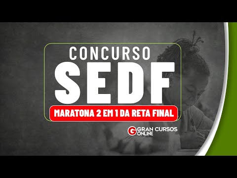 Concurso SEDF: Maratona 2 em 1 da Reta Final