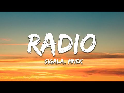 Sigala - Radio (Lyrics) ft. MNEK
