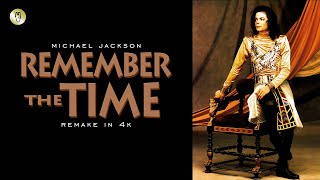 Michael Jackson - Remember The Time (4K Remastered)
