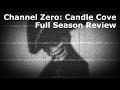 Channel Zero: Candle Cove - Full Season Review (SPOILERS!)