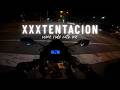 XXXTENTACION Late Night Playlist Mix Come Ride With Me