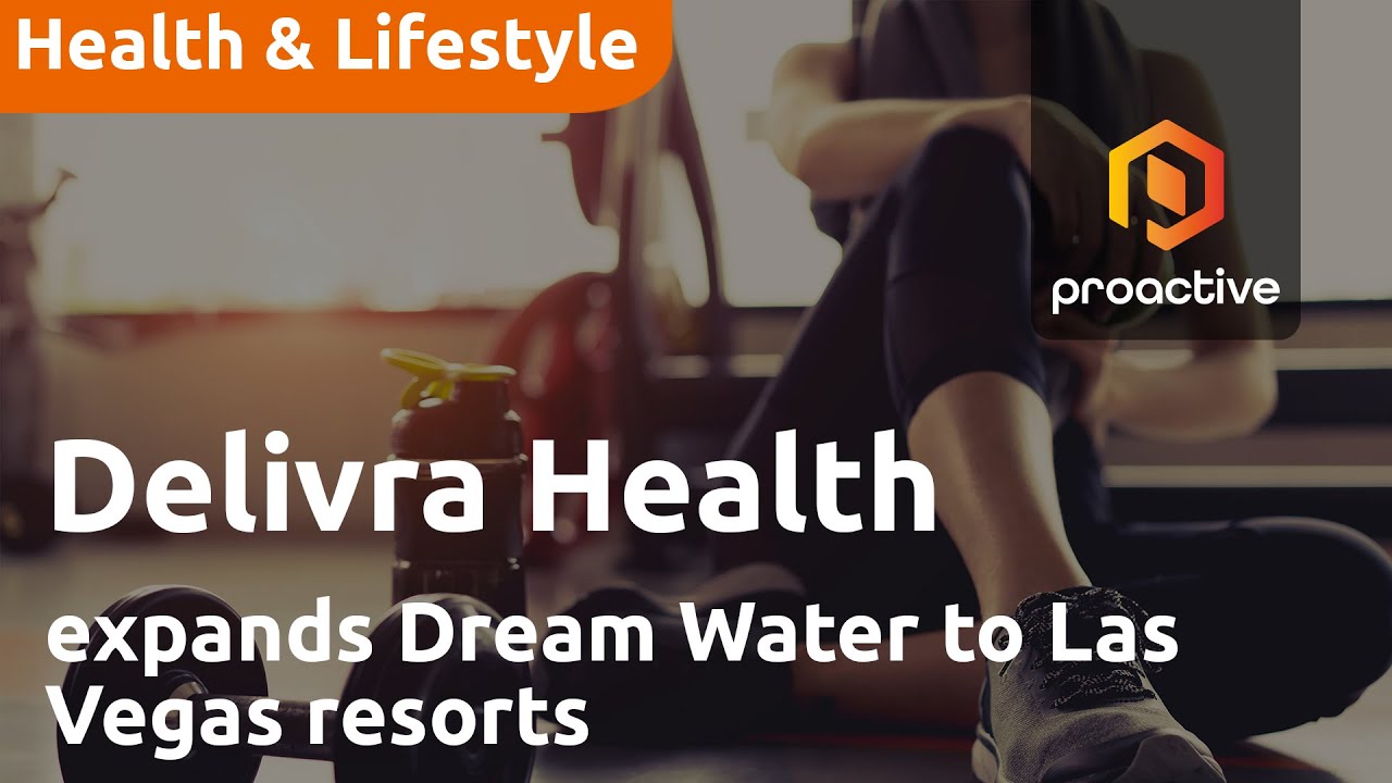 Delivra Health Brands expands Dream Water to Las Vegas resorts