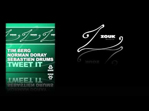 Tim Berg vs. Norman Doray & Sebastien Drums - Tweet It