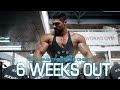 Prep Series Ep5: 6 weeks out..