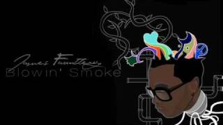 Blowin Smoke - James Fauntleroy