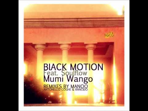 Black Motion feat. Soulflow - Mumi Wango (Manoo Afro Mix)