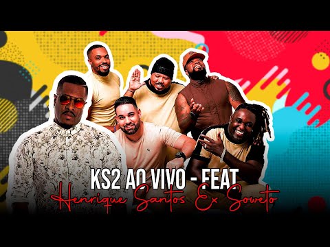 Ks2 ao vivo - feat Henrique Santo ex soweto #aovivo