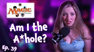 AITA: MTG Edition | Are Questions Competitive?