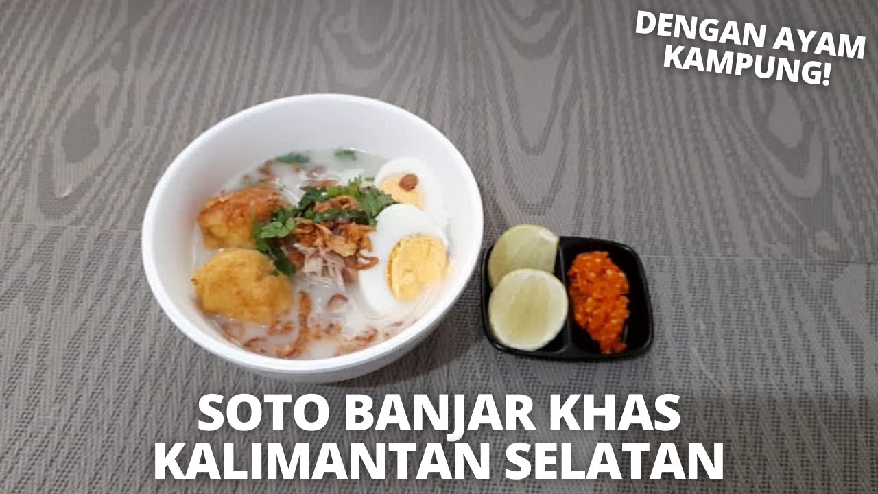 Resep Soto Banjar Makanan Khas Kalimantan Selatan