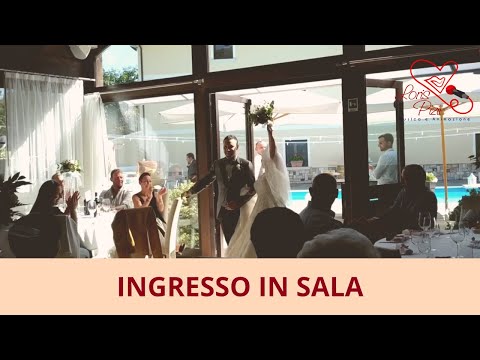 Ingresso in sala sposi - Musica E Animazione Loris Pizii Divertimento Assicurato