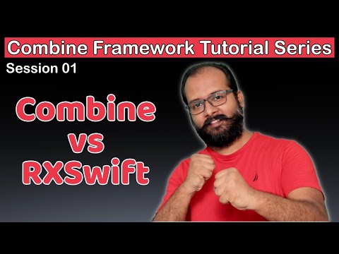 Combine Framework iOS Tutorial - session 01 (RXSwift vs Combine Framework)