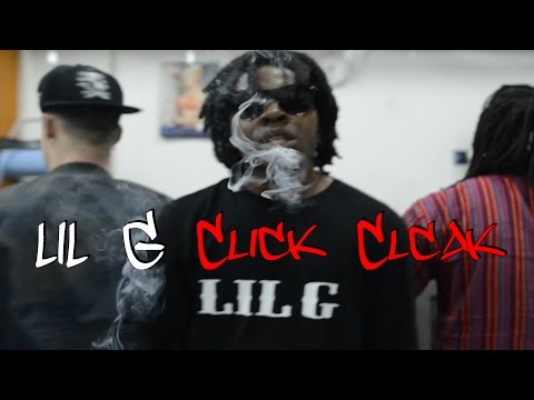 LIL G-Click Clack 2015 (Director by:Lordbaby)