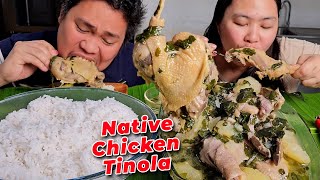 Native Chicken Tinola Mukbang