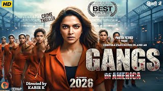 Download lagu Ganga Of America Full Movie | Deepika Padukone | New Bollywood Superhit Action Full Movie 2025 mp3 Download lagu Ganga Of America Full Movie | Deepika Padukone | New Bollywood Superhit Action Full Movie 2025 mp3