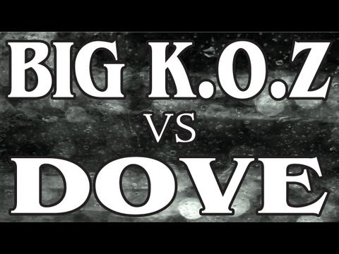 REAL TALK - Big K.O.Z vs DOVE