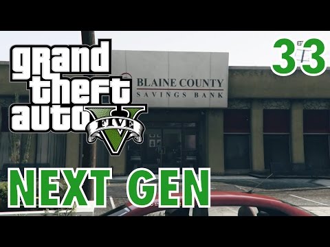 GTA 5 Next Gen Walkthrough Part 33 - PS4/ XBOX ONE - Paleto Score Setup! - Grand Theft Auto V