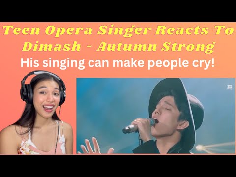 Teen Opera Singer Reacts To Dimash - Autumn Strong