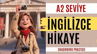 A2 İngilizce Hikâye | Shadowing Tekniği ile Dinleme ve Konuşma – Londra’da Kaybolan Turist