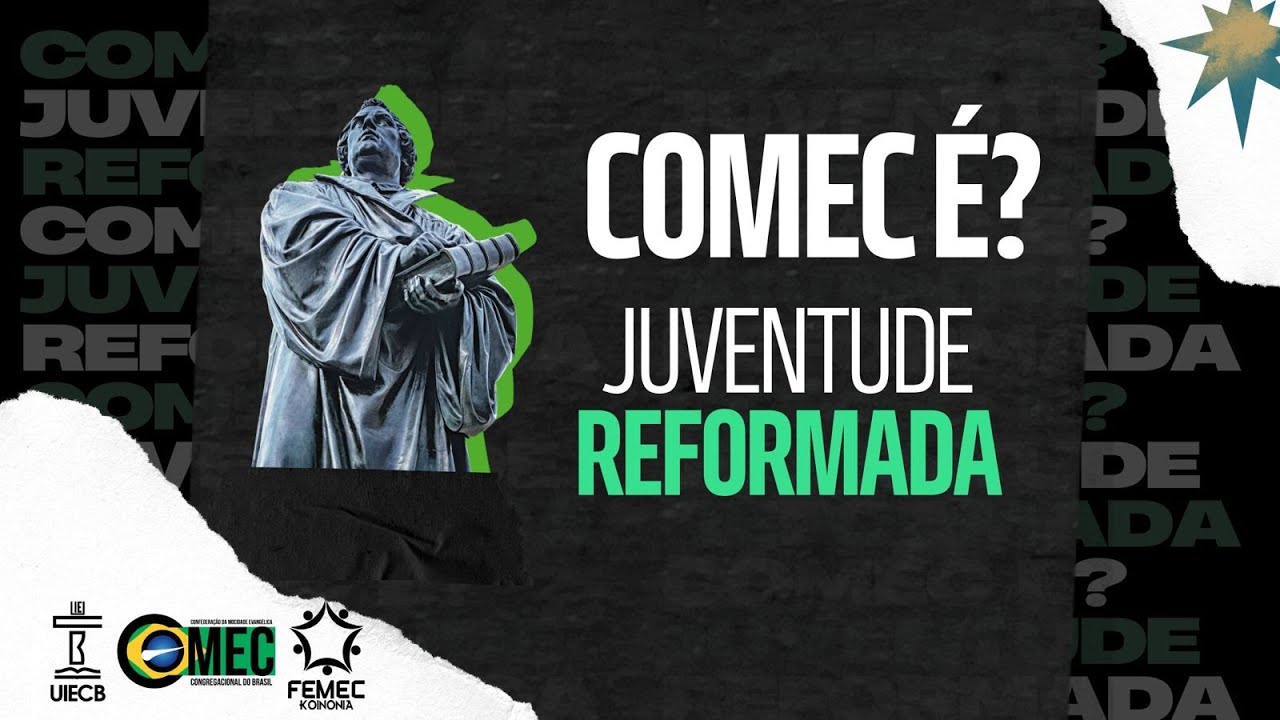 COMEC É?! Juventude Reformada!