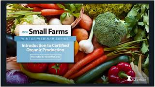 Intro to Organic Certification  Thursday, February 01, 2018-Grant McCarty