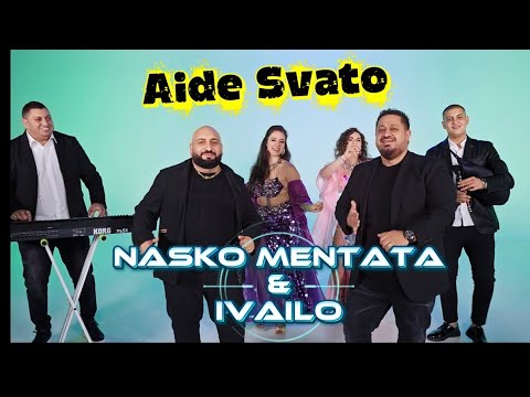 Nasko Mentata i Ivailo - AIDE SVATO /2026 