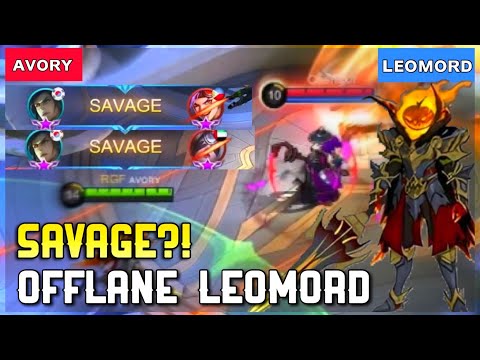 🐎 2x SAVAGE?! Offlane Leomord Gameplay [Top Global Leomord] Avory - Mobile Legends