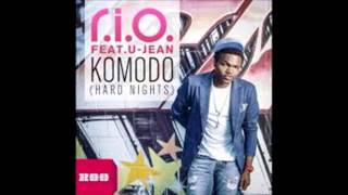 R I O  Ft - U Jean - Komodo Hard Nights