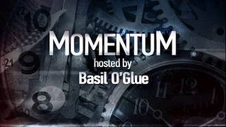 Basil O'Glue presents Momentum - Episode 001