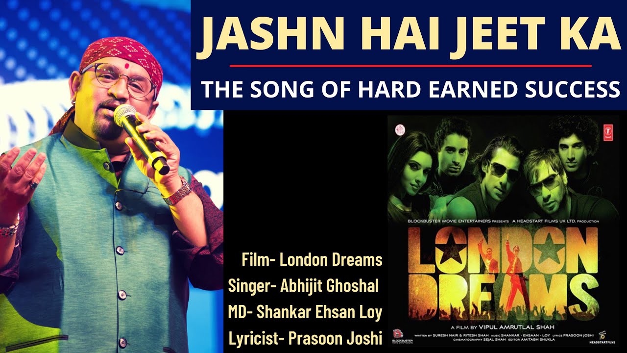 Jashn Hai Jeet Ka Lyrics | London Dreams | Abhijit Ghoshal | Shankar Ehsaan Loy