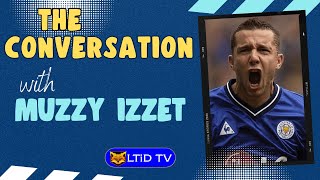 The Conversation | Muzzy Izzet