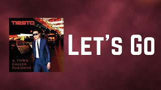 Tiësto - Let's Go (Lyrics)