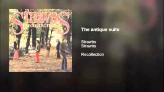 STRAWBS - The Antique Suite