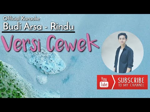 (Karaoke Versi Cewek) Budi Arsa - Rindu