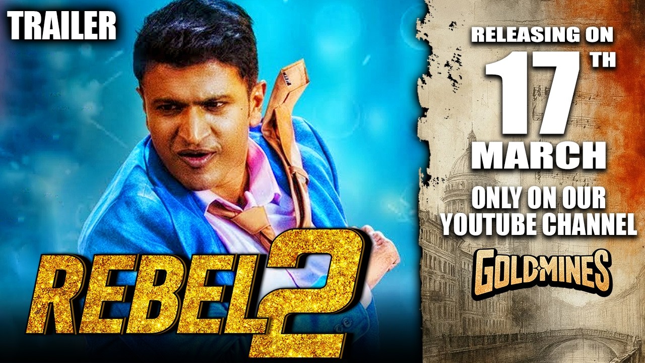 Rebel 2 - Natasaarvabhowma (Hindi) | Puneeth Rajkumar's Birth Anniversary Special | 17th March 2026