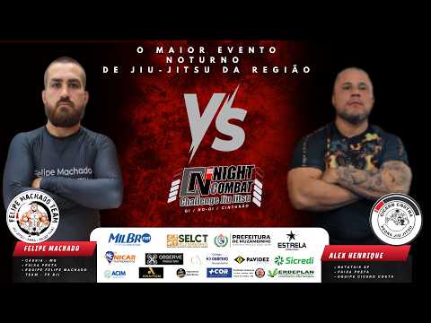Felipe Machado- Cassia MG x Alex Henrique-Batatais SP / Night Combat 2026 #nightcombat