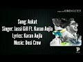 (LYRICS) Aukat Full Song Lyrics / Jassi Gill, Karan Aujla