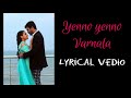 Yenno Yenno Varnala Lyrical Vedio Malli Malli Edhi Raani Roju Sarwanand Nithya Menon Telugu Lyrics